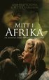 Mitt i Afrika : en kvinnas kamp f�r de vilda djuren