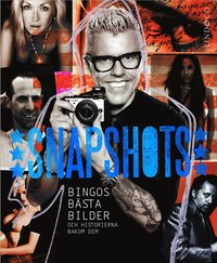 Snapshots : Bingos b�sta bilder och historierna bakom dem (pocket)