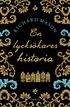 En lyckskares historia