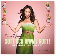 Sött och annat gott! : Det goda LCHF-baket (inbunden)