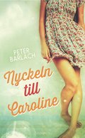 Bokomslag Nyckeln till Caroline av Peter Barlach