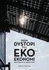 Fr�n dystopi till ekoekonomi : reportage om en m�jlig framtid