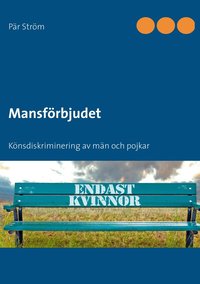 Mansf�rbjudet : k�nsdiskriminering av m�n och pojkar (h�ftad)