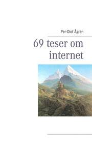 69 teser om internet (h�ftad)