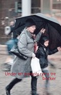 Under ett paraply ryms tre bcker: Dreoppteorin