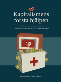 Bokomslag Kapitalismens första hjälpen: En defibrillator för en klokare ekonomi (e-bok)