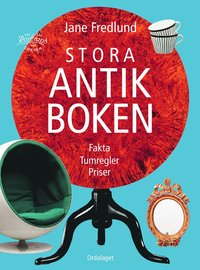 Stora antikboken : fakta, tumregler, priser (inbunden)
