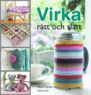 Virka r�tt och sl�tt (inbunden)