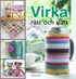 Virka r�tt och sl�tt