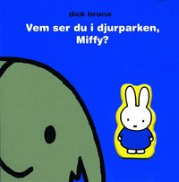 Vem ser du i djurparken, Miffy? (kartonnage)