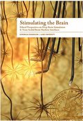Stimulating the brain : ethical perspectives on deep brain stimulation & nano scaled brain machine interfaces