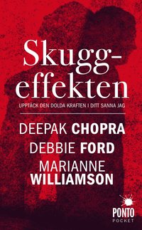 Skuggeffekten : uppt�ck den dolda kraften i ditt sanna jag (inbunden)