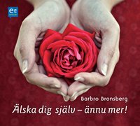 �lska dig sj�lv - �nnu mer! (ljudbok)