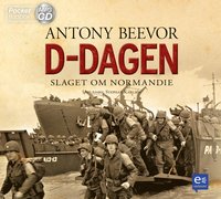 D-dagen : slaget om Normandie (inbunden)