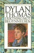 I riktning mot begynnelsen - prosaber�ttelser 1931-1953 (ljudbok)