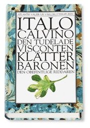 Den tudelade visconten - Kl�tterbaronen - Den obefintlige riddaren (inbunden)