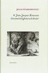 Jean-Jacques Rousseau : genomskinlighet och hinder ; j�mte Boten i soten :