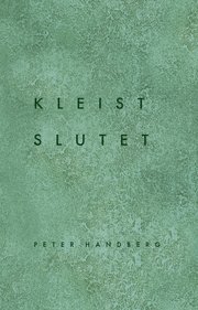 Kleist - slutet (inbunden)