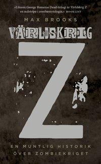 V�rldskrig Z : en muntlig historik �ver zombiekriget (h�ftad)