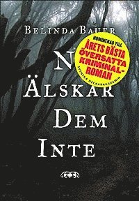 Ni �lskar dem inte (inbunden)
