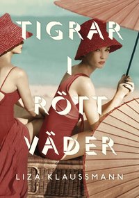 Tigrar i r�tt v�der (inbunden)