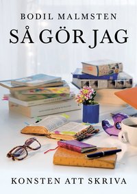 S� g�r jag : konsten att skriva (pocket)