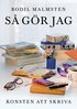S� g�r jag : konsten att skriva