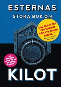 Esternas stora bok om kilot (inbunden)