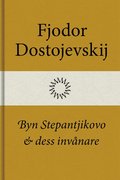 Byn Stepantjikovo och dess invnare