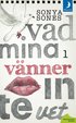 Vad mina v�nner inte vet