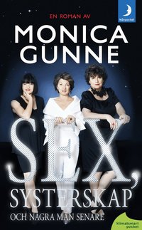 Sex, systerskap och n�gra m�n senare (pocket)