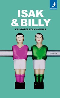 Isak & Billy (inbunden)