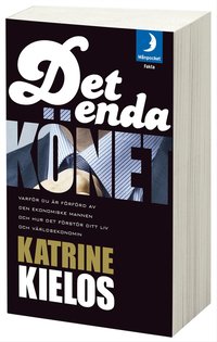 Det enda k�net : varf�r du �r f�rf�rd av den ekonomiske mannen och hur det f�rst�r ditt liv och v�rldsekonomin (pocket)
