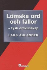 L�mska ord och f�llor : tysk ordkunskap (inbunden)