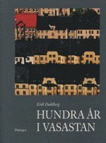 Hundra �r i Vasastan : Tillbaka till Sibirien och Pampas (inbunden)