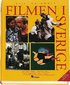 Filmen i Sverige : en historia i tio kapitel och en forts�ttning