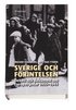 Sverige och f�rintelsen : debatt och dokument om Europas judar 1933-1945
