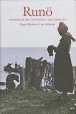 Run� : historien om svensk�n i Rigabukten (inbunden)