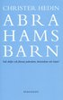Abrahams barn  : vad skiljer och f�renar judendom, kristendom och islam?