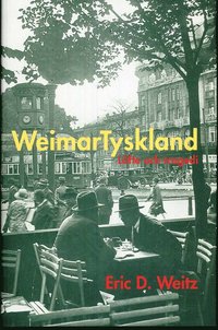 Weimartyskland : l�fte och tragedi (inbunden)