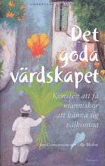 Det goda v�rdskapet : konsten att f� m�nniskor att k�nna sig v�lkomna (inbunden)