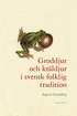 Groddjur och kr�ldjur i svensk folklig tradition