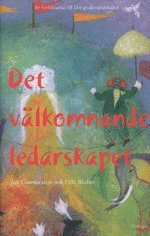 Det v�lkomnande ledarskapet (inbunden)