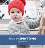 Sticka till sm�tting (inbunden)