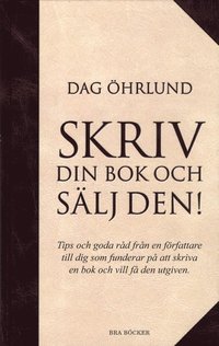 Skriv din bok och s�lj den! (kartonnage)