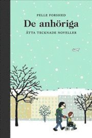 De anh�riga : �tta tecknade noveller (kartonnage)