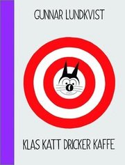 Klas Katt dricker kaffe (inbunden)
