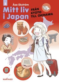 Mitt liv i Japan. Frn Kyoto till Okinawa