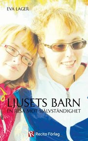 Ljusets barn : en resa mot sj�lvst�ndighet (h�ftad)