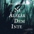 Ni �lskar dem inte
